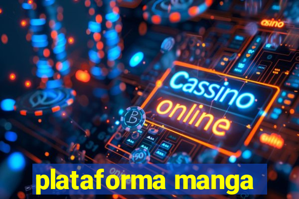 plataforma manga